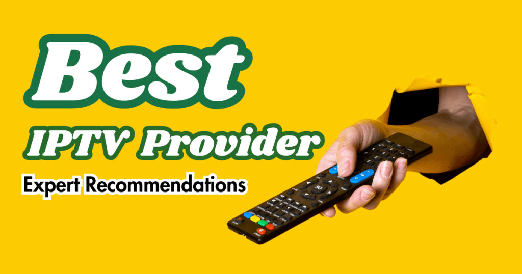 Best IPTV Provider