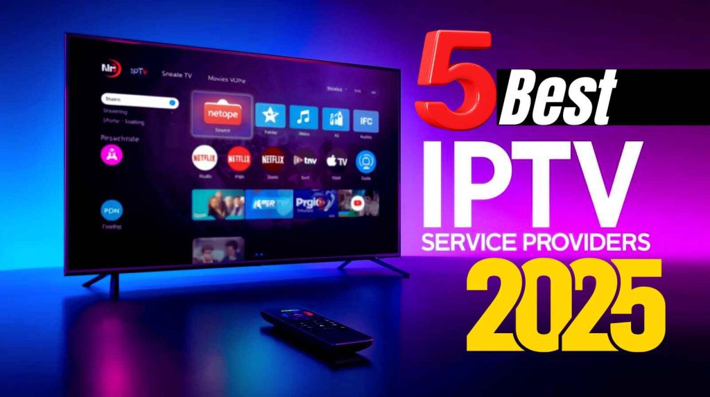 Best IPTV Service Providers